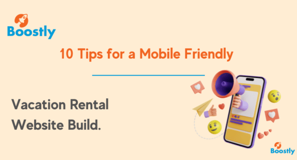 10 Tips for a Mobile Friendly Vacation Rental Website Builder