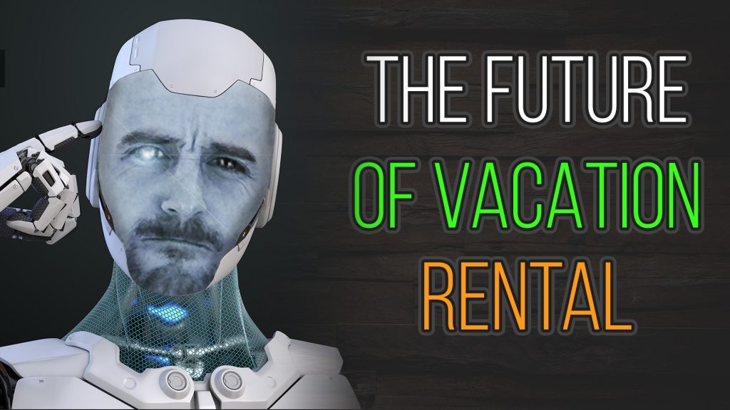 The Future of Vacation Rental