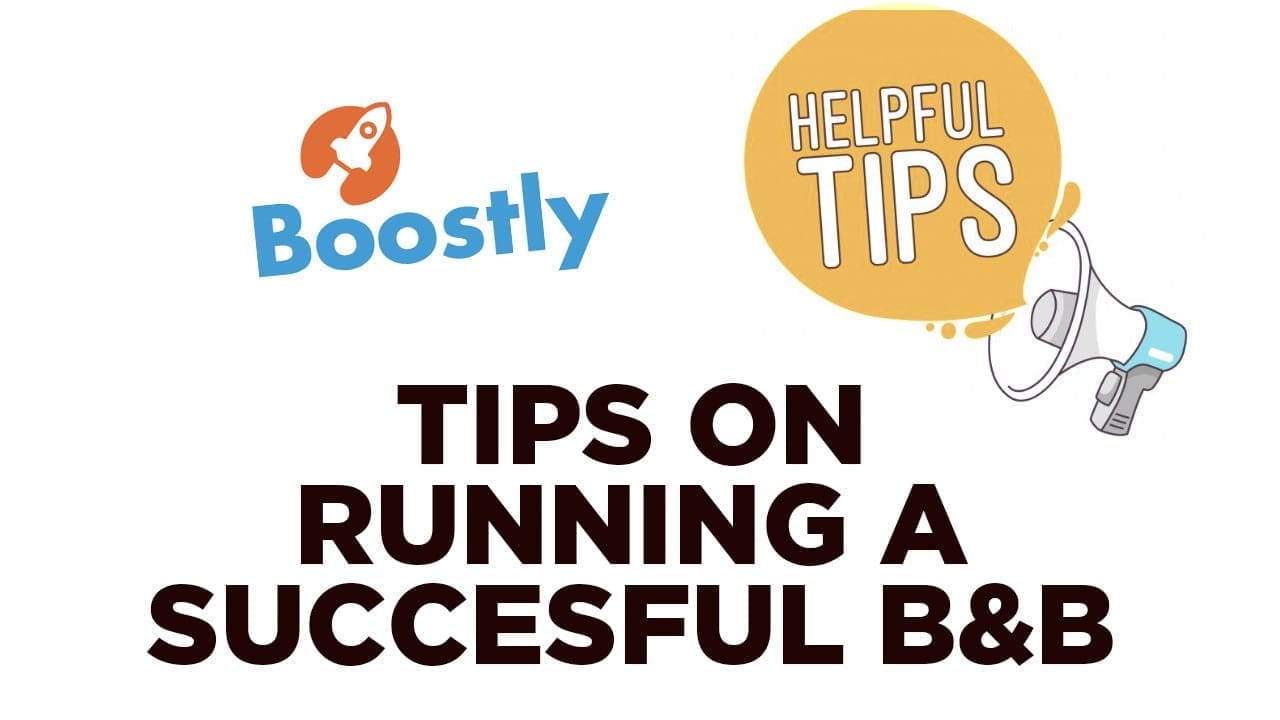 Tips On Running A Successful B&B - Boostly 🚀