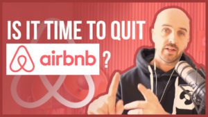 Is it time to quit Airbnb