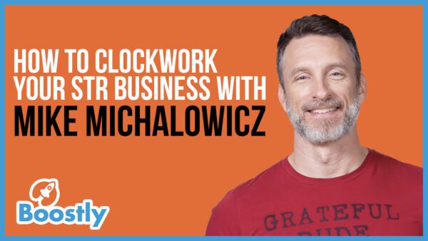 How to clockwork your STR business with Mike