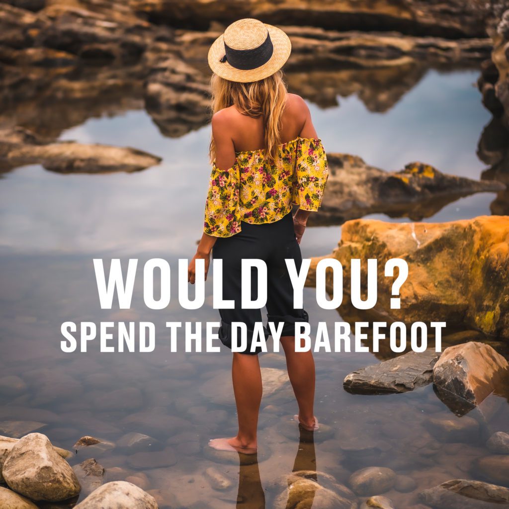 Would you spend The day barefoot 2